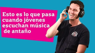 Esto es lo que sucede cuando jóvenes escuchan música de antaño