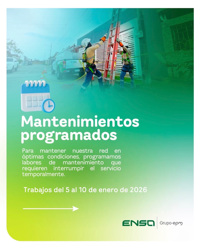 ENSA informa los mantenimientos programados del 5 al 10 de enero de 2026