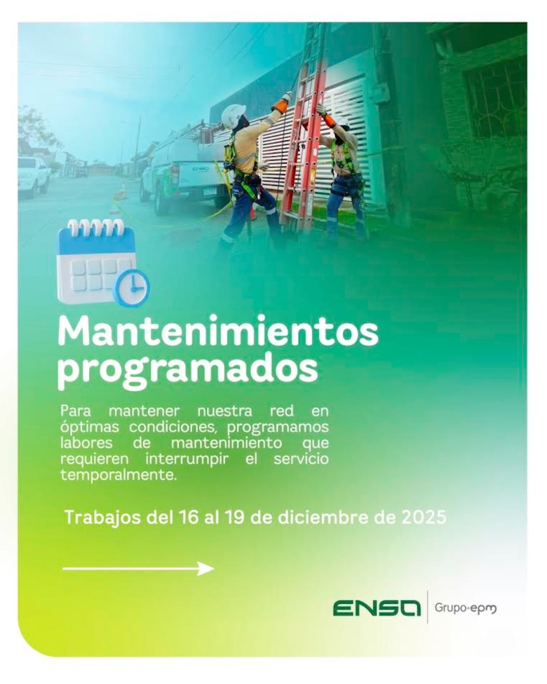 ENSA informa los Mantenimientos programados del 16 al 19 de diciembre de 2025