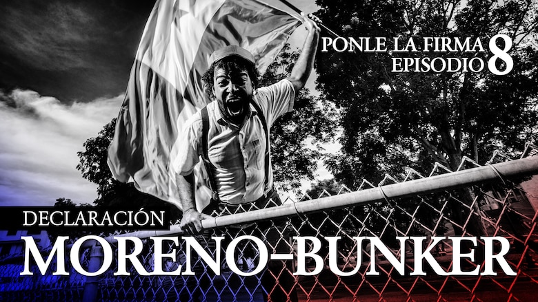 La lucha por un asta sin bandera: Declaración Moreno-Bunker