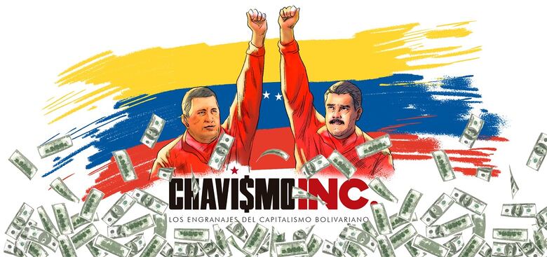 Chavismo INC.: 30 mil millones de dólares estarían relacionados con operaciones de lavado de dinero