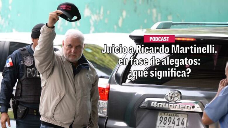 Juicio a Ricardo Martinelli, en fase de alegatos: ¿qué significa?