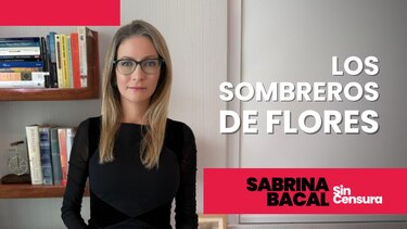 Sabrina Sin Censura: Los sombreros de Flores