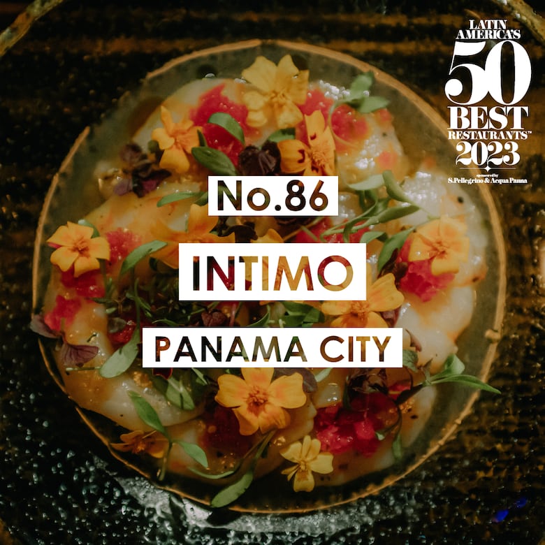 Fonda Lo Que Hay e Íntimo, de Panamá, incluidos en los Latin America’s 50 Best Restaurants
