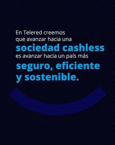 Telered promueve un cambio cultural para avanzar hacia una economía sin efectivo