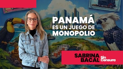 Sabrina Sin Censura: Panamá es un juego de Monopolio