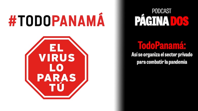 TodoPanamá: Así se organiza el sector privado para combatir la pandemia