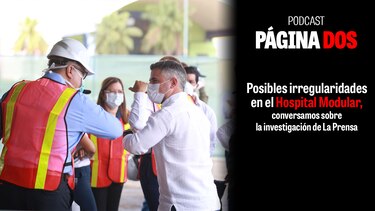 Posibles irregularidades en el Hospital Modular; conversamos sobre la investigación de La Prensa