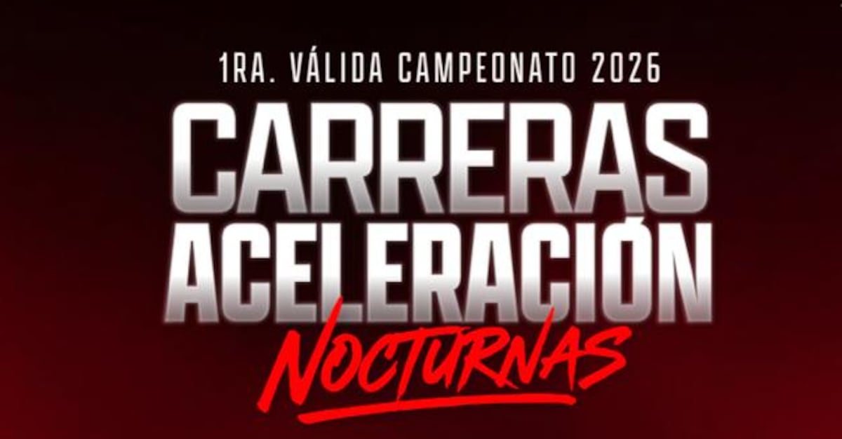 Sábado 18 de abril: Arranca el Campeonato de Aceleración 2026