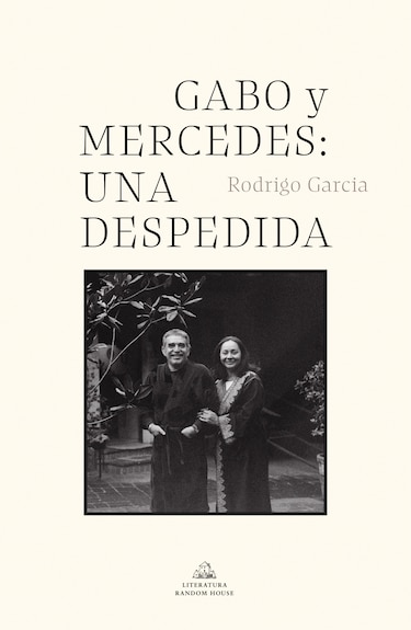 Rodrigo García: ‘Gabo y Mercedes: una despedida’