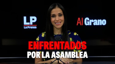 Al grano: Enfrentados por la Asamblea