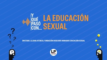 Y qué pasó con: la educación sexual y el embarazo precoz