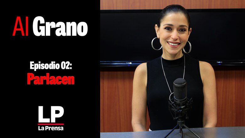 Al grano: Parlacen