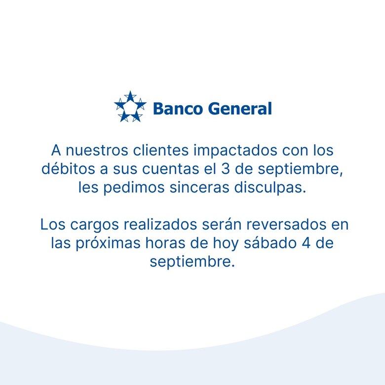 Banco General descuenta por error dinero en cuentas de decenas de clientes; reembolsarán los fondos