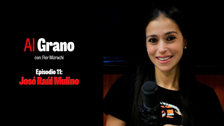 Al grano, episodio 11: José Raúl Mulino