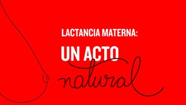 Lactancia materna: un acto natural