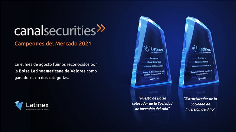 Canal Securities es premiada como ‘Estructurador de la Sociedad de Inversión del Año’ y ‘Puesto de Bolsa colocador de la Sociedad de Inversión del Año’ por Latinex