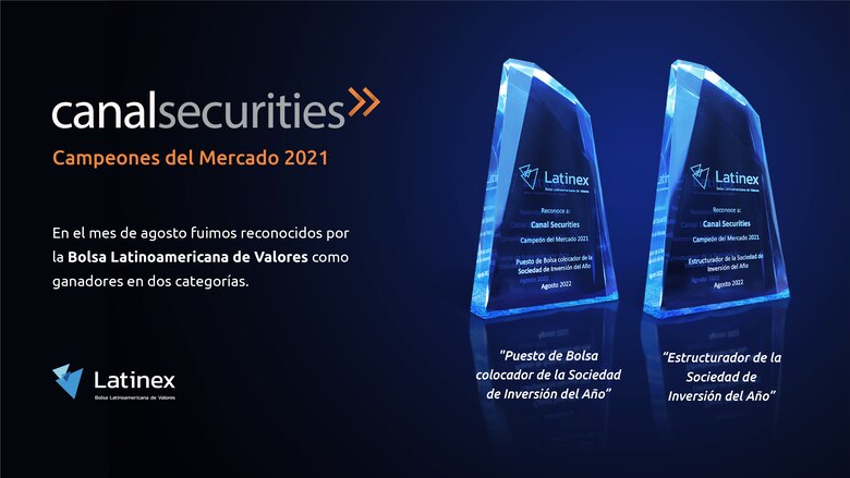 Canal Securities es premiada como ‘Estructurador de la Sociedad de Inversión del Año’ y ‘Puesto de Bolsa colocador de la Sociedad de Inversión del Año’ por Latinex