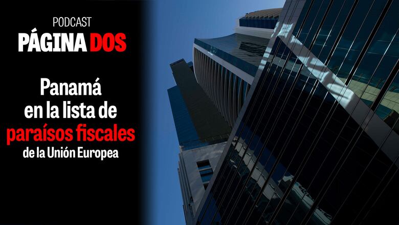 Panamá en la lista de paraísos fiscales de la Unión Europea