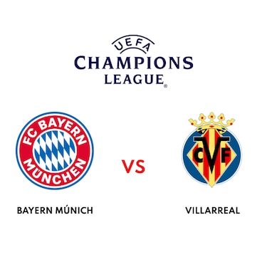 Duelo entre Villarreal y Bayern Múnich en el primer encuentro de la los cuartos de final de la Champions League