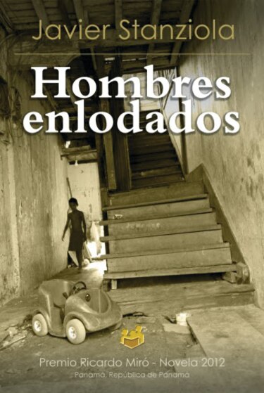 Javier Stanziola: ‘Hombres enlodados’