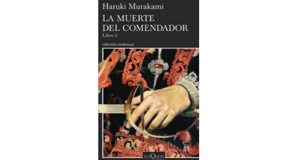 ‘La muerte del comendador. Libro 2’, de Haruki Murakami
