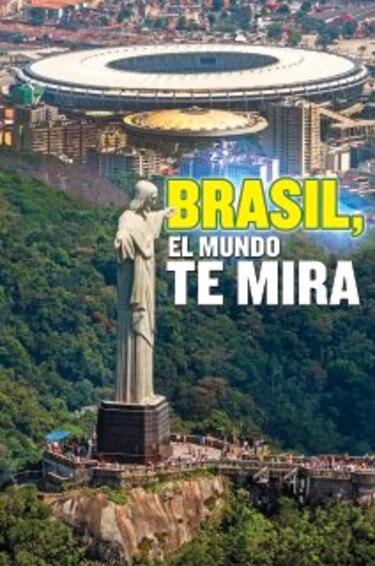 Brasil, el mundo te mira