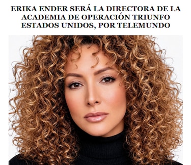Erika Ender será la directora de la Academia de Operación Triunfo Estados Unidos