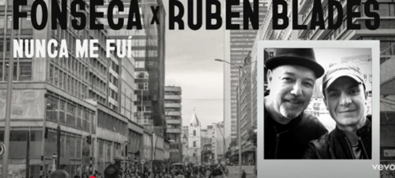 Fonseca y Rubén Blades rinden homenaje a los migrantes con ‘Nunca me fui’