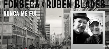 Fonseca y Rubén Blades rinden homenaje a los migrantes con ‘Nunca me fui’