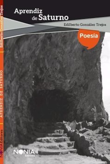 Versos y algo de Saturno, en el poemario de Edilberto González Trejos