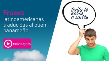 Frases latinoamericanas y su significado en panameño
