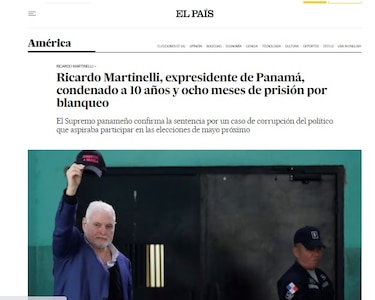 Así titularon los medios internacionales la condena de Ricardo Martinelli