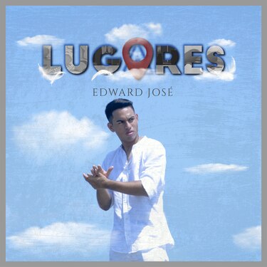 ‘Lugares’, el nuevo tema musical del panameño Edward José