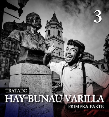 Una bandera fea y cien mil dólares, ¿cómo empezó el tratado Hay-Bunau Varilla?