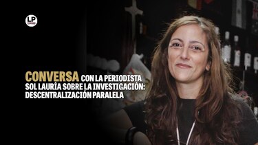 Descentralización paralela: La periodista Sol Lauría conversó con nuestros suscriptores sobre la investigación de La Prensa