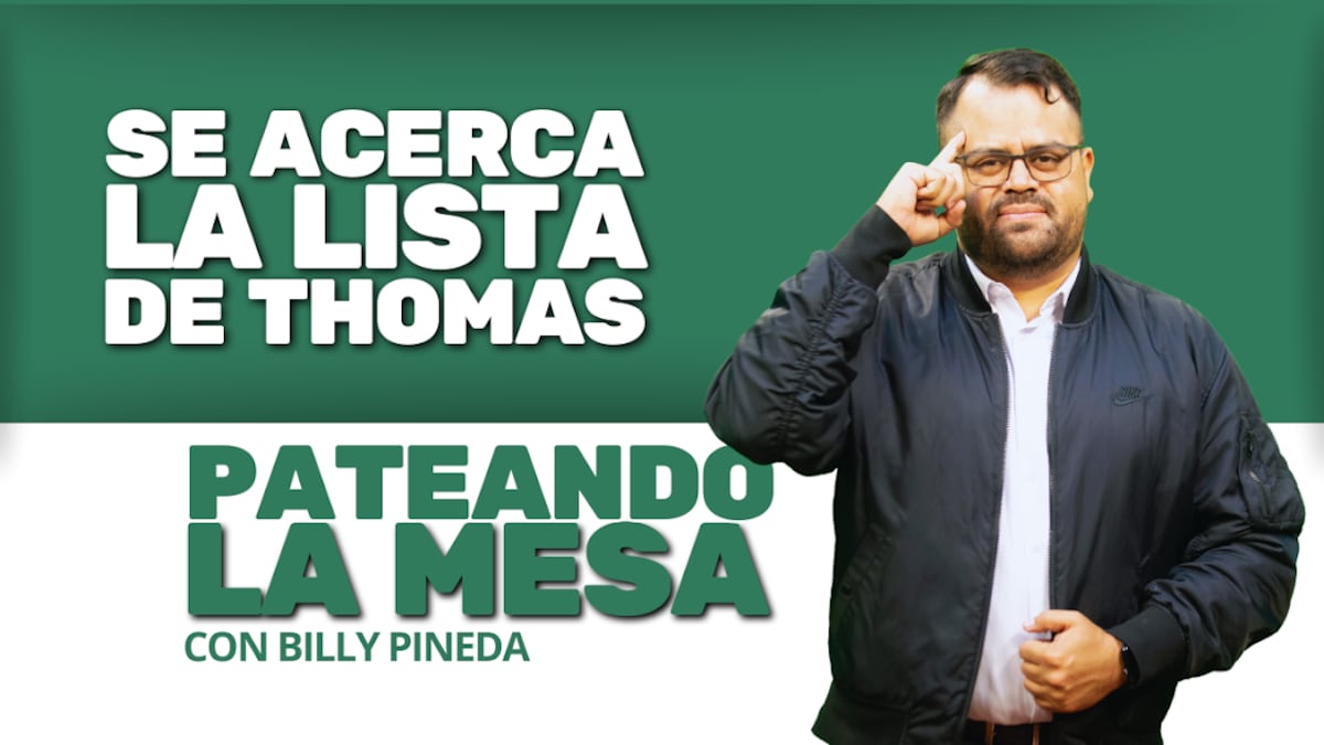 Pateando la mesa: Se acerca la lista de Thomas