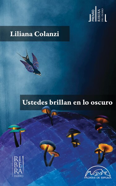 Liliana Colanzi: ‘Ustedes brillan en lo oscuro’