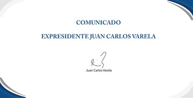 Comunicado a La Nación Expresidente Juan Carlos Varela