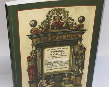 Libro recorre los mapas antiguos vinculados con Panamá