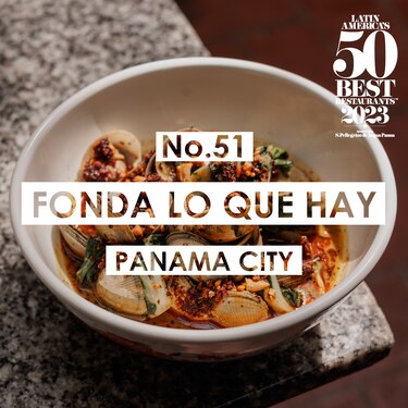 Fonda Lo Que Hay e Íntimo, de Panamá, incluidos en los Latin America’s 50 Best Restaurants