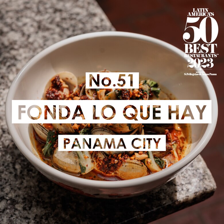 Fonda Lo Que Hay e Íntimo, de Panamá, incluidos en los Latin America’s 50 Best Restaurants