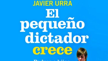 Cuando se cría a un ‘dictador’