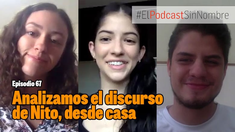 Analizamos el discurso de Nito, desde casa