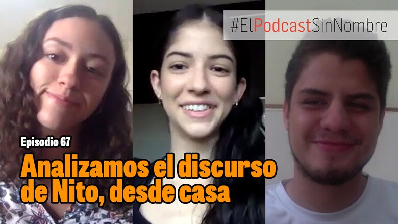 Analizamos el discurso de Nito, desde casa